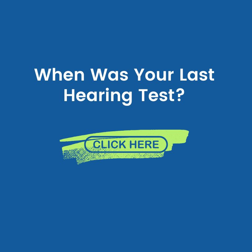 When Was Your Last Hearing Test